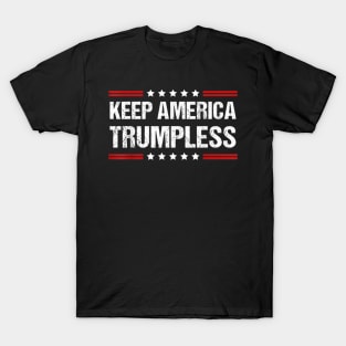 KEEP AMERICA TRUMPLESS T-Shirt